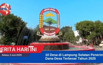 10 Desa Penerima Dana Desa Terbesar di Lampung Selatan tahun 2025