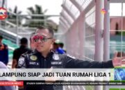 LAMPUNG SIAP JADI TUAN RUMAH LIGA 1