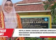 Kepala SMAN 2 Bandar Lampung Apresiasi Mahasiswa UNHAN Berbagi Wawasan Bidang Pertahanan