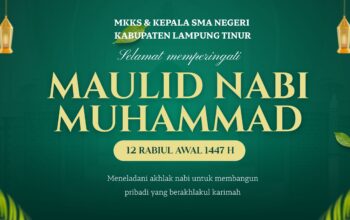 MKKS dan Kepala SMA se Lampung Timur: Selamat Memperingati Maulid Nabi 1447 H
