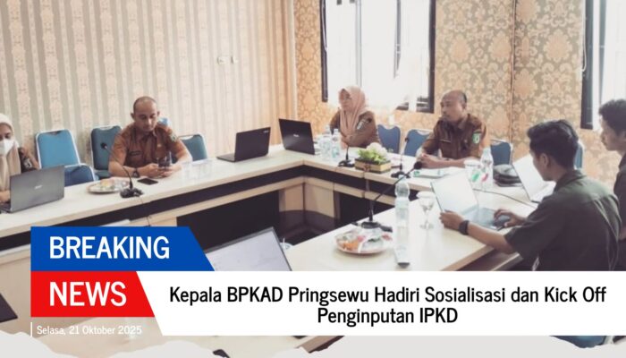 Kepala BPKAD Pringsewu Hadiri Sosialisasi dan Kick Off Penginputan IPKD Tahun 2024