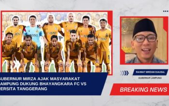 Gubernur Mirza Ajak Masyarakat Lampung Dukung Bhayangkara FC vs Persita Tanggerang