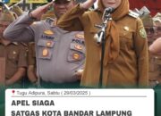 Pemerintah Kota Bandar Lampung Gelar Apel Siaga Satgas Jelang Idul Fitri 1446 H