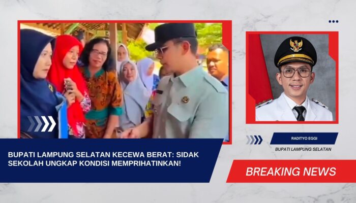 Bupati Lampung Selatan Kecewa Berat: Sidak Sekolah Ungkap Kondisi Memprihatinkan