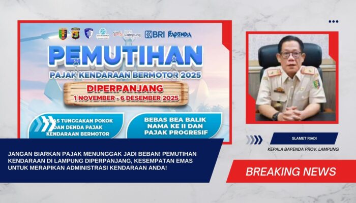 Jangan Biarkan Pajak Menunggak Jadi Beban! Pemutihan Kendaraan di Lampung Diperpanjang, Kesempatan Emas untuk Merapikan Administrasi Kendaraan Anda!