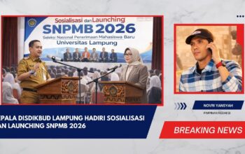 Kepala Disdikbud Lampung Hadiri Sosialisasi dan Launching SNPMB 2026