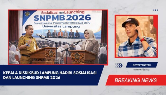 Kepala Disdikbud Lampung Hadiri Sosialisasi dan Launching SNPMB 2026