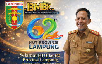 HUT ke-62 Lampung, BMBK Tegaskan Komitmen Percepat Pembangunan Infrastruktur