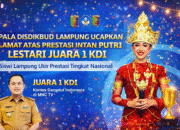 Kepala Disdikbud Lampung Ucapkan Selamat atas Prestasi Intan Putri Lestari Juara 1 KDI