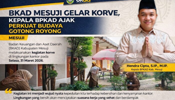 BKAD Mesuji Gelar Kegiatan Korve, Wujudkan Lingkungan Kerja Bersih, Sehat, dan Produktif