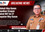 Setdakab Way Kanan Sampaikan Ucapan Selamat HUT ke-27 Kabupaten Way Kanan