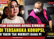 Mantan Gubernur Arinal Djunaidi Jadi Tersangka Korupsi, Istri Yakin Tak Nikmati Dana PI