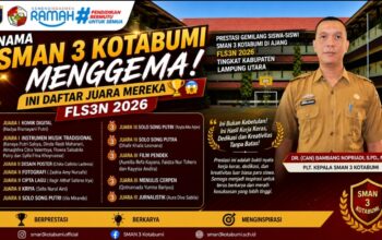 Ini Bukan Kebetulan! SMAN 3 Kotabumi Dominasi FLS3N 2026