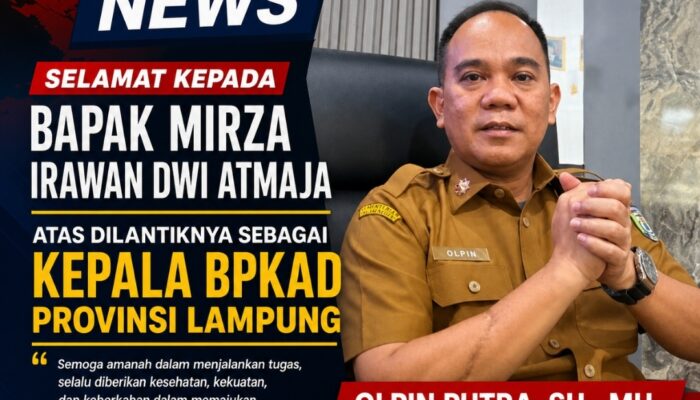Olpin Putra Sampaikan Ucapan Selamat atas Pelantikan Kepala BPKAD Provinsi Lampung