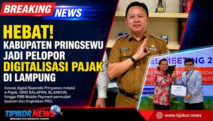 Hebat! Kabupaten Pringsewu Jadi Pelopor Digitalisasi Pajak di Lampung