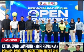 Ketua DPRD Lampung Hadiri Pembukaan Perwosi Padel Cup Open Tournament 2026