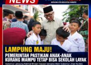 Lampung Maju! Pemerintah Pastikan Anak-anak Kurang Mampu Tetap Bisa Sekolah Layak