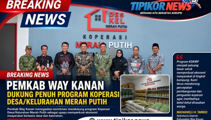 Pemkab Way Kanan Dukung Penuh Program Koperasi Desa/Kelurahan Merah Putih
