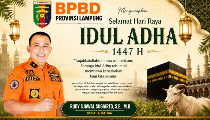 Sambut Idul Adha 1447 H, Kepala BPBD Provinsi Lampung Sampaikan Pesan Keberkahan dan Kepedulian