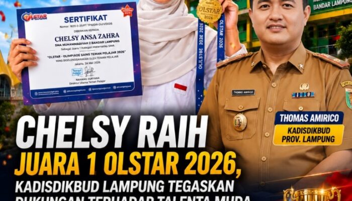 Chelsy Raih Juara 1 OLSTAR 2026, Kadisdikbud Lampung Tegaskan Dukungan terhadap Talenta Muda
