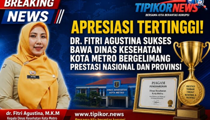 APRESIASI TERTINGGI! DR. FITRI AGUSTINA SUKSES BAWA DINAS KESEHATAN KOTA METRO BERGELIMANG PRESTASI NASIONAL