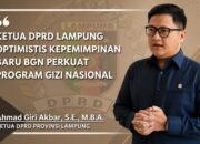 Ketua DPRD Lampung Dukung Penuh Kepemimpinan Baru BGN, Optimistis Perkuat Program Gizi Nasional