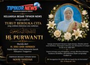 KELUARGA BESAR TIPIKOR NEWS SAMPAIKAN DUKA CITA ATAS WAFATNYA HJ. PURWANTI
