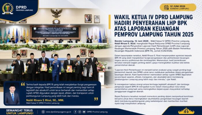 Wakil Ketua IV DPRD Lampung Hadiri Penyerahan LHP BPK atas Laporan Keuangan Pemprov Lampung Tahun 2025