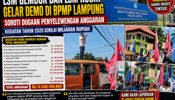 LSM GEMBOK dan RUBIK Gelar Aksi di BPMP Lampung, Soroti Pengelolaan Anggaran Tahun 2025