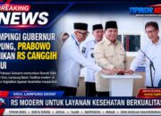 Didampingi Gubernur Lampung, Prabowo Resmikan RS Canggih di Krui