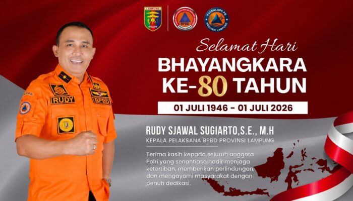 Hari Bhayangkara ke-80: BPBD Lampung Apresiasi Dedikasi Polri dan Perkuat Sinergi Forkopimda